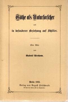 Göthe als Naturforscher und in besonderer Beziehung auf Schiller, Eine Rede, Mit vielen Abb. und einem Nachwort von Fritz Ebner