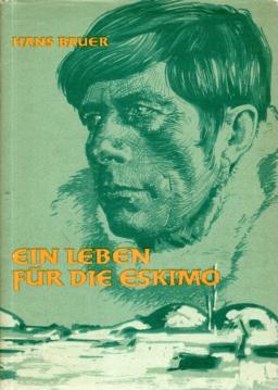 Ein Leben für die Eskimo : Das Schicksal d. Forschers Knud Rasmussen.