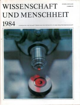 Wissenschaft und Menschheit 1984 - Internationales Jahrbuch