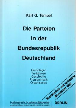 Die Parteien in der Bundesrepublik Deutschland - überarbeitete und verändernderte Neuauflage 1990