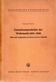 Formationsgeschichte der Wehrmacht 1933-1939. Stäbe und Truppenteile des Heeres und der Luftwaffe.