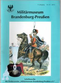 Militärmuseum Brandenburg-Preußen. 9. Jahrgang, Nr. 01 (2013)
