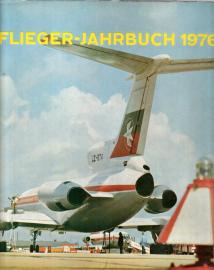 Flieger-Jahrbuch 1976. Eine internationale Umschau der Luft- und Raumfahrt.