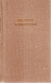 Deutsche Volksbücher in drei Bänden. 3. Bd.: Historia von Doktor Johann Fausten - Histori von den vier Heymonskindern