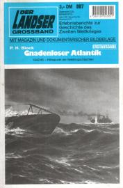 Gnadenloser Atlantik. 1942/43 Höhepunkt der Geleitzugschlachten. Erstausgabe