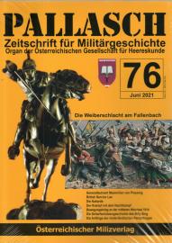 Pallasch - Zeitschrift für Militärgeschichte, Organ der Österreichischen Gesellschaft für Heereskunde. Heft 76, Juni 2021