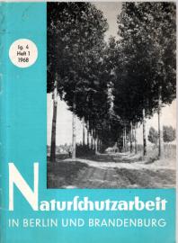 Naturschutzarbeit in Berlin und Brandenburg. Jg. 4, Heft 1 (1968)