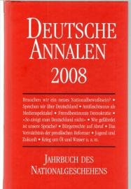 Deutsche Annalen 2008 - Jahrbuch des Nationalgeschehens