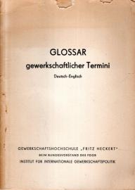 GLOSSAR gewerkschaftlicher Termini: Deutsch-Englisch 