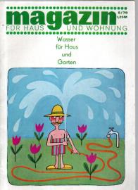 Magazin Für Haus und Wohnung Heft 06/70 Wasser für Haus und Garten