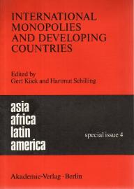 International Monopolies and Developing Countries : asia africa latin america - special issue 4