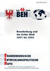 BEH Brandenburgische Entwicklungspolitische Hefte - Heft 46 (2004)
