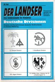 Deutsche Divisionen. Einsätze und Kampfschicksale deutscher Großverbände im Zweiten Weltkrieg. III. Teil 