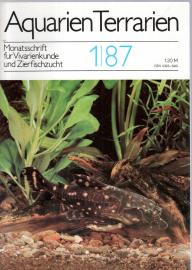 Aquarien Terrarien. Monatsschrift für Vivarienkunde und Zierfischzucht 1 (1987)