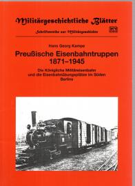Preussische Eisenbahntruppen 1871-1945: Die Königliche Militäreisenbahn und die Eisenbahnübungsplätze im Süden Berlins Preussische Eisenbahntruppen 1871-1945: Die Königliche Militäreisenbahn und die Eisenbahnübungsplätze im Süden Berlins