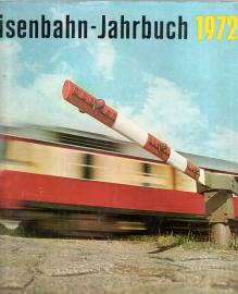 Eisenbahn-Jahrbuch 1972. Ein internationaler Überblick