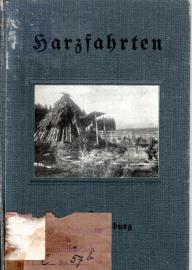 Harzfahrten. Sammlung belehrender Unterhaltungsschriften für die deutsche Jugend, Band 51.