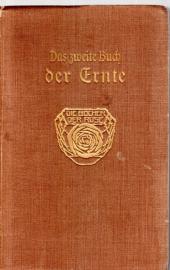 Das zweite Buch der Ernte aus acht Jahrhunderten deutscher Lyrik.