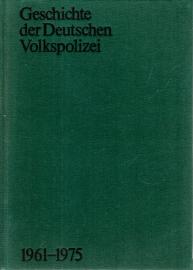 Geschichte der Deutschen Volkspolizei 1961 - 1975