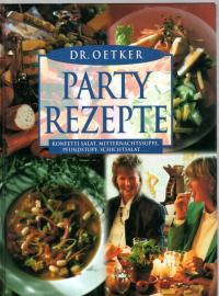 Dr. Oetker Partyrezepte: Konfetti Salat, Mitternachtssuppe, Pfundstopf, Schichtsalat