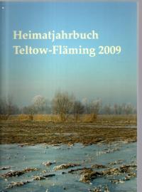 Heimatjahrbuch Teltow-Fläming, 16. Jahrgang, 2009
