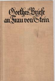 Goethes Briefe an Charlotte von Stein. In Auswahl herausgegeben von Jonas Fränkel 