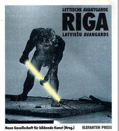 Riga. Lettische Avantgarde - Latviesu Avangards 