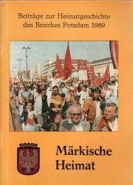 Märkische Heimat. Beiträge zur Heimatgeschichte des Bezirkes Potsdam. 1989
