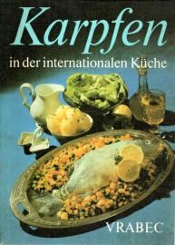 Karpfen in der internationalen Küche. Vor- und Zubereitung des Karpfens - Beilagen - Rezepte