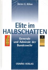 Elite im Halbschatten: Generale und Admirale der Bundeswehr