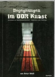 Begegnungen im DDR-Knast: Sittlichkeitsdelikte im DDR-Strafvollzug und -Strafrecht