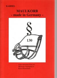 Maulkorb - made in Germany - § 130 wider tierischen Ernst bei Meinungs-Verfolgung in Klein-Deutschland