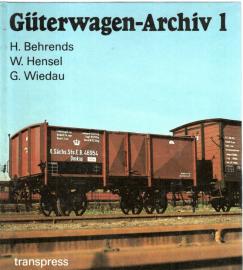 Güterwagen-Archiv 1 : Länderbahnen und Deutsche Reichsbahn-Gesellschaft