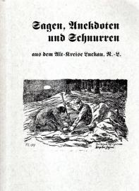 Sagen, Anekdoten und Schnurren aus dem Alt-Kreise Luckau, N.-L.