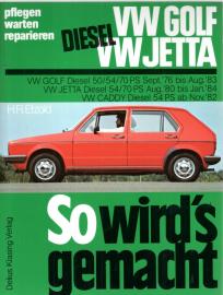 So wird's gemacht, Bd.9, VW Golf Diesel 50/54/70 PS, Jetta Diesel 54/70 PS, Caddy Diesel 54 PS