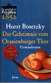 Das Geheimnis vom Oranienburger Thor: Von Gontards siebenter Fall. Criminalroman 