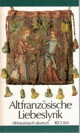 Altfranzösische Liebeslyrik. altfranzösisch und deutsch