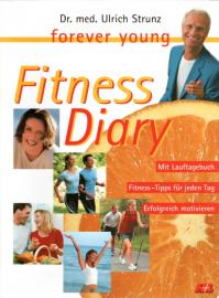 Fitness Diary mit Lauftagebuch, Fitness- tipps für jeden Tag, erfolgreich motivieren.
