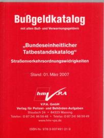 Tatbestandskatalog Straßenverkehrsordnungswidrigkeiten Kurzfassung auf Grundlage der bundeseinheitlichen Fassung - mit KBA Tabellen - Stand 01. März 2007