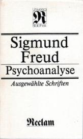 Psychoanalyse - Ausgewählte Schriften zur Neurosenlehre, zur Persönlichkeitspsychologie, zur Kulturtheorie