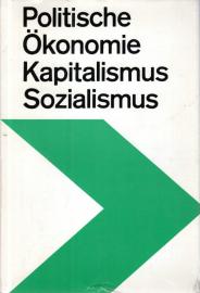 Politische Ökonomie des Kapitalismus und des Sozialismus : Lehrbuch für das marxistisch-leninistische Grundlagenstudium.