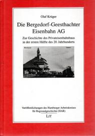 Die Bergedorf-Geesthachter Eisenbahn-AG: Zur Geschichte des Privateisenbahnbaus in der ersten Hälfte des 20. Jahrhunderts