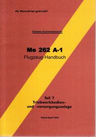 Flugzeug-Handbuch Me 262 A-1. Teil 7: Triebwerksbedien- und -versorgungsanlage 
