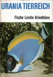 Urania Tierreich - Fische, Lurche, Kriechtiere