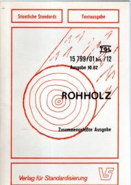 TGL 15799/01 bis /12 : Rohholz. Zussammengefaßte Ausgabe. 