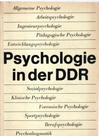 Psychologie in der DDR. Entwicklung - Aufgaben - Perspektiven.