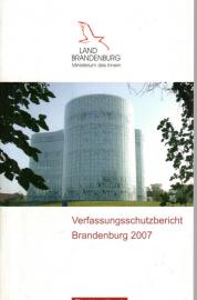 Verfassungsschutzbericht Brandenburg 2007