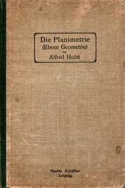 Die Schule des Maschinentechnikers. 2. Bd.: Die Planimetrie (Ebene Geometrie). Lehrbuch zum Selbstunterricht