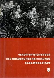 Veröffentlichungen des Museums für Naturkunde Karl-Marx-Stadt: Heft 8