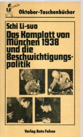 Das Komplott von München 1938 und die Beschwichtigungspolitik